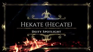 Hekate Hecate  Deity Spotlight [upl. by Enyahs445]