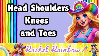 Head Shoulders Knees and Toes  Ms Rachel Rainbow  Pop Songs For Littles  Toddler Learning [upl. by Lombardo]