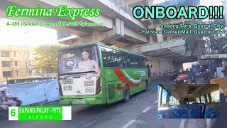 ONBOARD BUS RIDE Fermina Express A385 GD XML6102 Splendour TANDANG SORA FAIRVIEW CENTER MALL [upl. by Nodyarb]