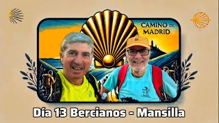 Día 13 del Camino de Madrid y Francés Bercianos  Mansilla [upl. by Litha442]