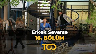 Erkek Severse 16 Bölüm  Zeynepin Çıkmazı [upl. by Hashimoto152]