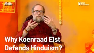 Why Koenraad Elst defends Hinduism   Elst and Bhyrappa [upl. by Iak]