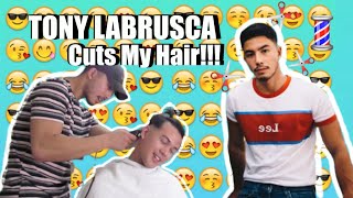 Tony Labrusca Cuts My Hair [upl. by Dimphia]