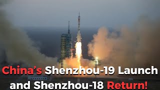 Chinas Space Breakthrough Shenzhou 19 Blasts Off as Shenzhou 18 Returns [upl. by Anij]