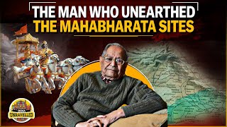 The Archaeologist Who Unearthed Mahabharata Sites  BB Lal  India Unravelled [upl. by Critta]