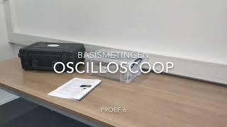 Basismetingen  Proef 6  Oscilloscoop [upl. by Ahseena859]