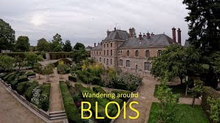 Wandering around Blois Loire Valley France A tour around this unmissable town in the Loire Valley [upl. by Etiam202]