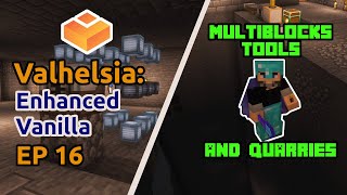 Quarries Tech Reborn Tools and Multiblocks  Ep 16 Valhelsia Enhanced Vanilla HC  Minecraft 118 [upl. by Laughlin]