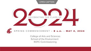 Spring 2024 8 am Commencement captioned [upl. by Basilius]