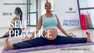 Day 11 Self Yoga Asana Practice  29 Weeks Pregnant  Urmi Pandya [upl. by Auohs]