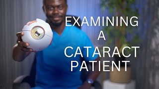 Examining The Cataract Patient What You Need To Know [upl. by Barbour]