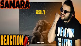 SAMARA  23 7 REACTION 🔥🔥🔥NEW♨️ [upl. by Ziladnerb]