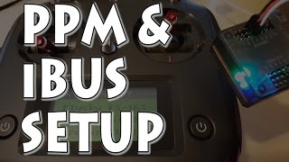 Flysky FSi6S PPM amp iBUS Setup [upl. by Wilkins]