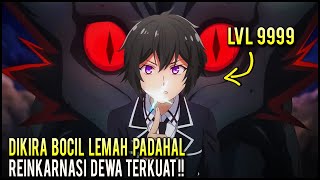 KETIKA DEWA TERKUAT REINKARNASI JADI BOCIL DENGAN TANDA SIHIR TERLEMAH‼️ Alur Cerita Anime [upl. by Macintyre]