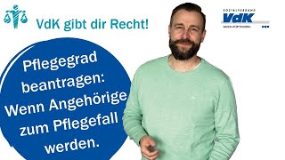 Pflegegrad beantragen Wenn Angehörige zum Pflegefall werden  VdK gibt dir Recht 39 [upl. by Ruddie]