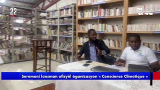 Seremoni lansman ofisyèl òganizasyon « Conscience Climatique » [upl. by Ardnuaek]