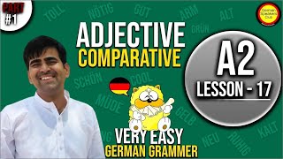 German A2 Lesson 17 Adjective Comparative Part1 [upl. by Ellga849]