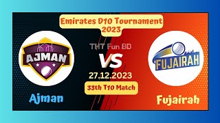 Ajman vs Fujairah  AJM v FUJ  Emirates D10 Tournament Live Score Streaming amp Updates 2023 [upl. by Furgeson]