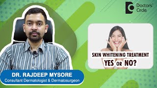 SKIN WHITENING TREATMENT FOR BRIDES  Know from Dermatologist  Dr Rajdeep Mysore  Doctors Circle [upl. by Atinaujnas]