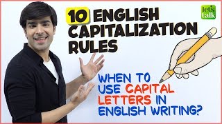 10 Rules Of Capitalisation  When To Use Capital Letters In English Writing  English Grammar Lesson [upl. by Simeon]