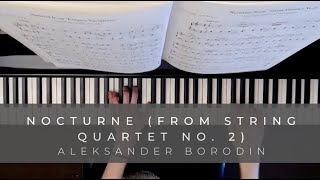 Nocturne from String Quartet no 2  Aleksander Borodin Piano [upl. by Tresa]