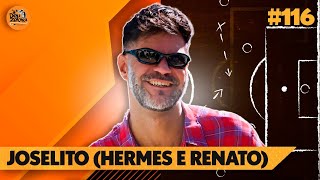 JOSELITO HERMES E RENATO  EP 116  DEU ZEBRA CAST [upl. by Philomena225]