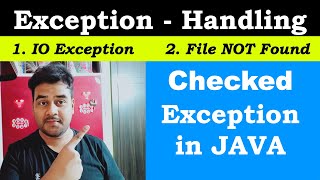 Checked Exception in Java  Exception Handling in Java  IO Exception  FileNotFound Exception 2021 [upl. by Janaya]