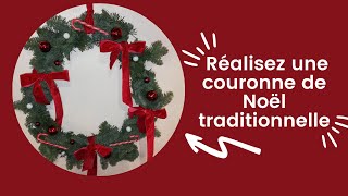 Réalisez votre couronne de Noël traditionnelle [upl. by Annij532]