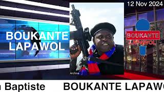 Boukante lapawol 12 Novembre 2024 [upl. by Nuawad]