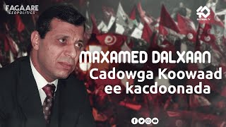 FAGAAREMaxamed Daxlaan Cadowga Koowaad ee kacdoonada [upl. by Chastain]