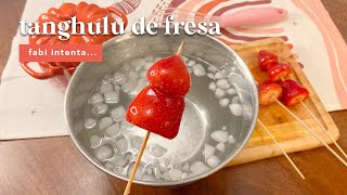 Tanghulu FRESAS caramelizadas  Fabi Intenta  Ep 7 [upl. by Ahseret]