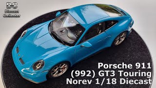 Norev  Porsche 911 992 GT3 Touring 2022  118 Diecast [upl. by Ynnavoeg]