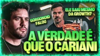 Cariani SAIU DA GROWTH Saiba a verdade [upl. by Bigler]