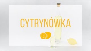 Wódka cytrynowa  Cytrynówka  Przepis [upl. by Fields]