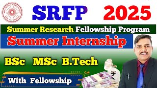 SRFP 2025  Summer Research Fellowship Program 2025  summer internship srfp2025 [upl. by Nnahsal]