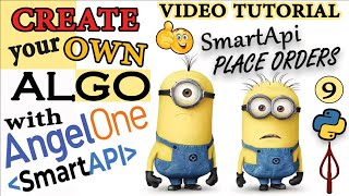 How to place orders with Angelone SmartApi  Video Tutorial for free  Create your own algo [upl. by Hynes13]