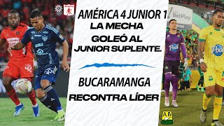 AMÉRICA 4 JUNIOR 1 LA MECHA GOLEÓ AL JUNIOR SUPLENTE BUCARAMANGA RECONTRA LÍDER [upl. by Gemmell]