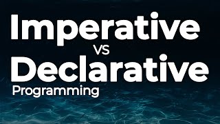 Imperative vs Declarative Programming [upl. by Gonzales]