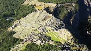 In Praise of Nature  Incas Traditions amp Beliefs [upl. by Jar]