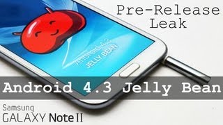 Galaxy Note 2 N7100  Android 43 Leaked Samsung PreRelease  How to InstallFlash [upl. by Bakki]