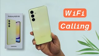 How to Enable Wifi Calling in Samsung Galaxy A25  Samsung A25 5G me Wifi Call Kaise Kare [upl. by Airpal581]