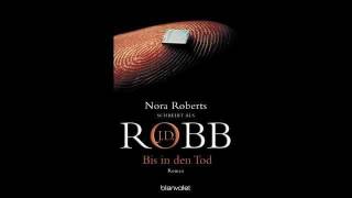 Bis in den Tod JD Robb 04 Nora Roberts Hörbuch Roman [upl. by Marba106]