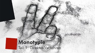 Monotypie – Teil 1 Direktes Verfahren [upl. by Ottilie933]