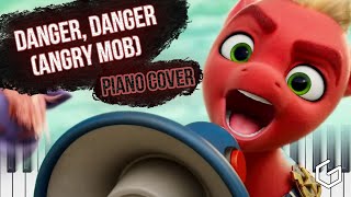 Danger Danger Angry Mob Piano Cover  MLP A New Generation [upl. by Eon]