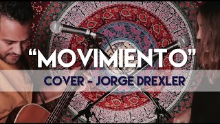 Movimiento Cover Jorge Drexler  FRAIRE [upl. by Aivatnwahs474]