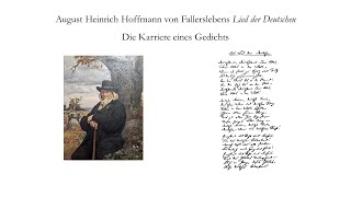 August Heinrich Hoffmann von Fallersleben quotDas Lied der Deutschenquot Die Karriere eines Gedichts [upl. by Margaretta]