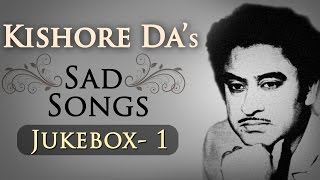 Kishore Kumar Sad Songs Top 10 HD  Jukebox 1  Bollywood Evergreen Sad Song Collection [upl. by Jerrylee550]