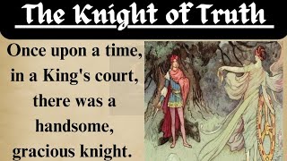 Learn English Through Stories  English Audible Stories  🔥Level 3  The Knight of Truth [upl. by Jessen]