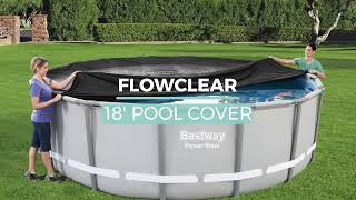 Flowclear 18 Pool Cover [upl. by Naasar]