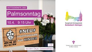 Gottesdienst Palmsonntag 2022 104 [upl. by Zetroc893]